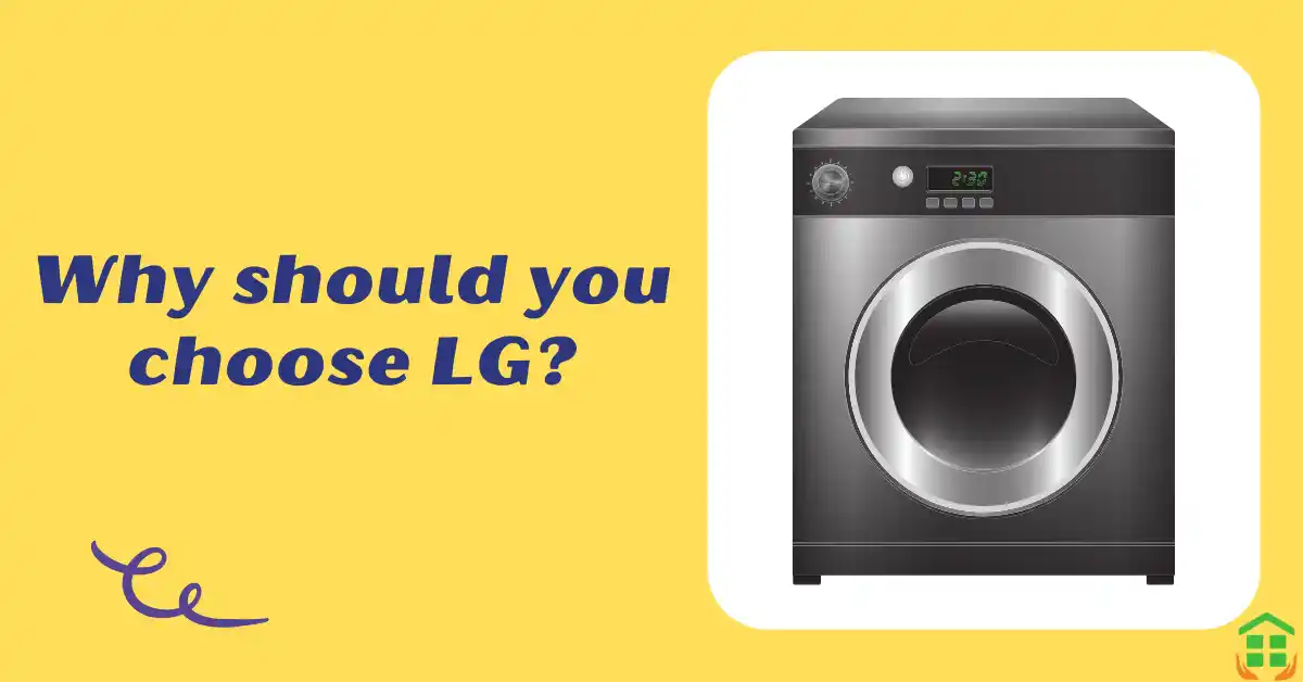 Why should you choose an LG washing machine?