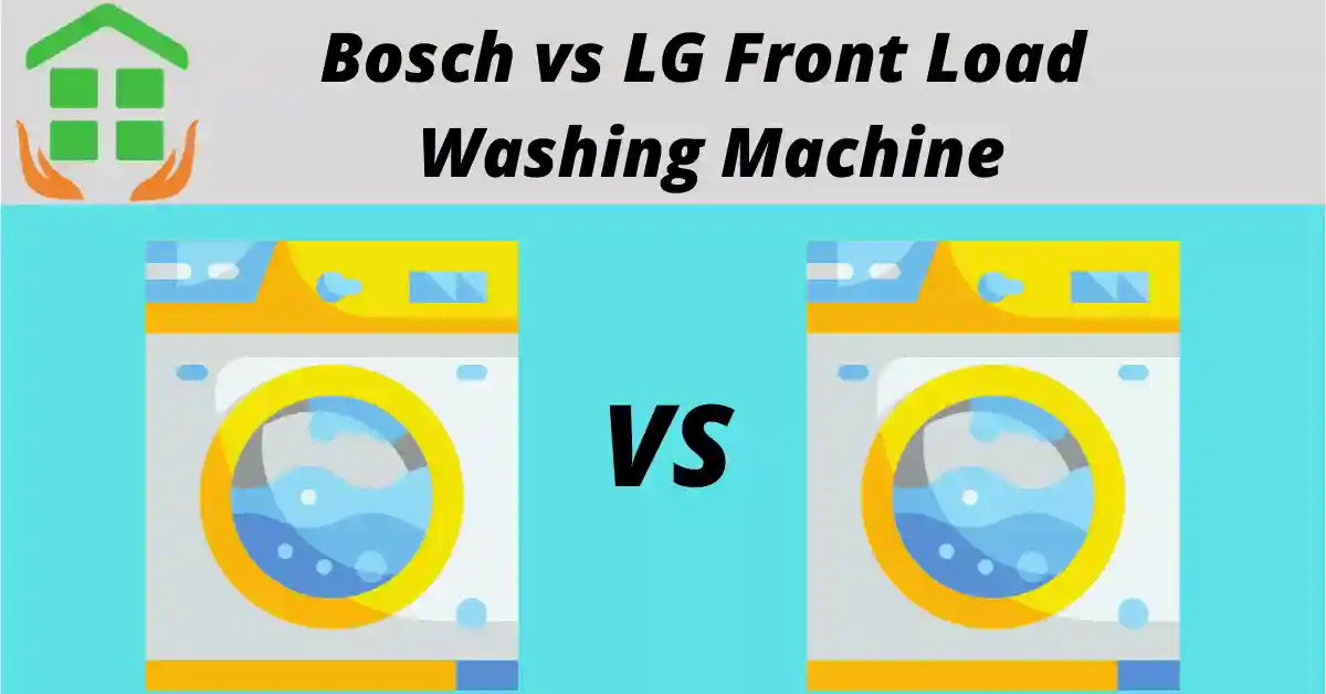 LG vs Bosch Washing Machine Front Load