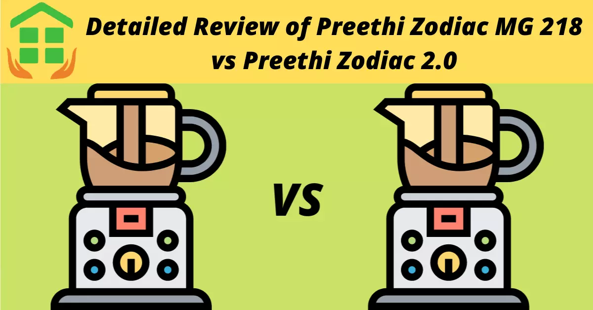 Reviews of Preethi Zodiac vs Preethi Zodiac 2.0