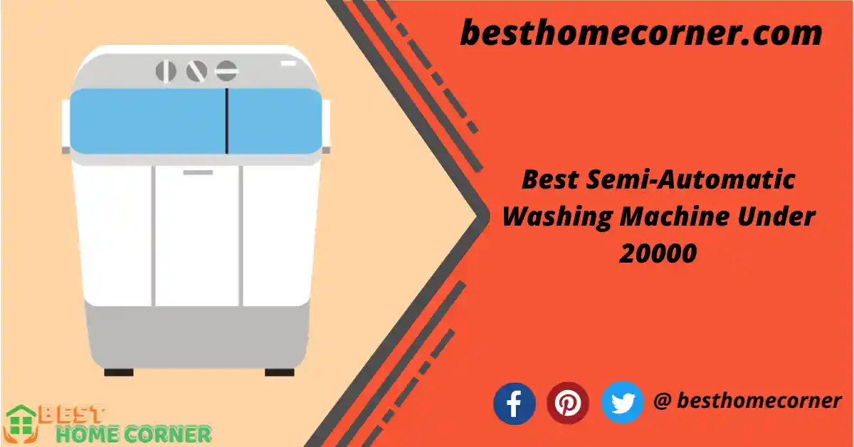 best-semi-sutomatic-washing-machine-under-20000