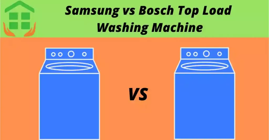 Samsung vs Bosch Top Load Washing Machine