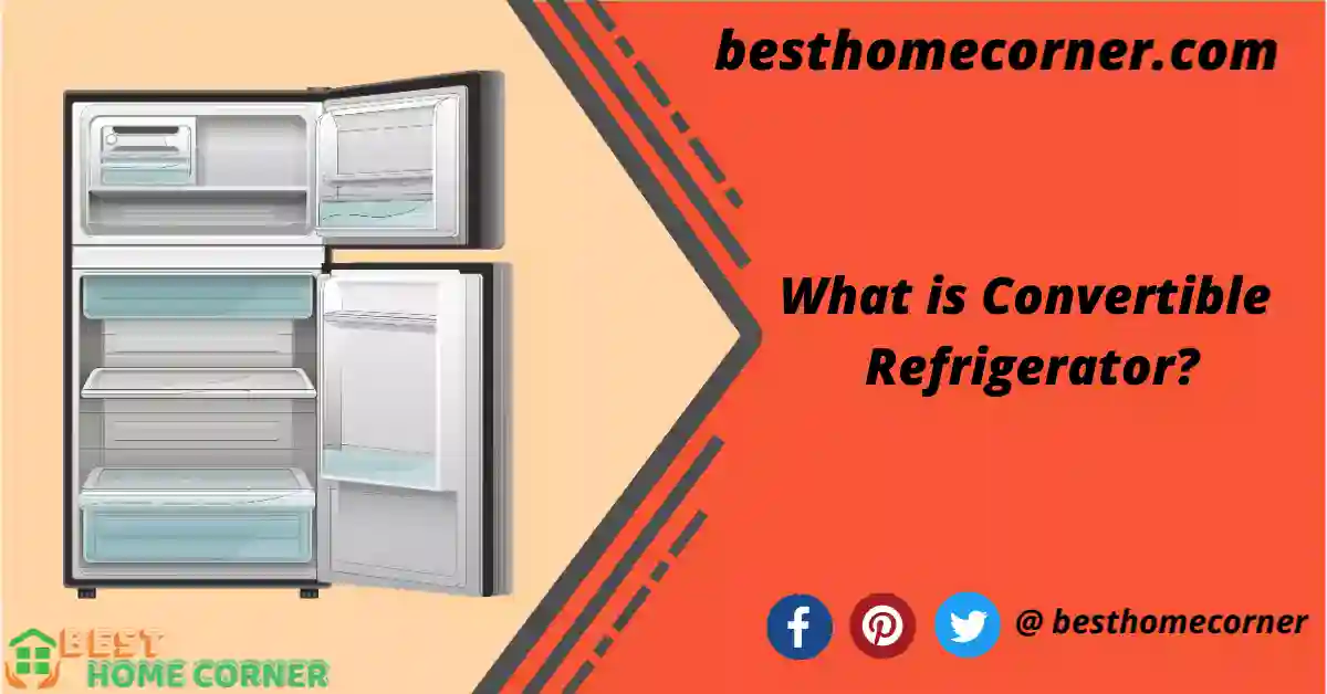 what-is-convertible-refrigerator