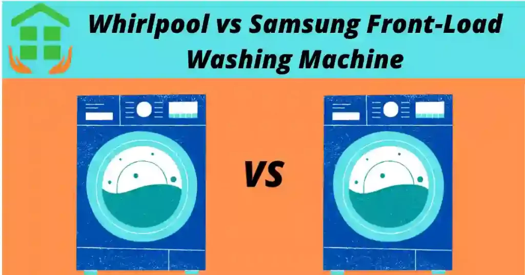  Samsung vs Whirlpool Front Load Washing machine