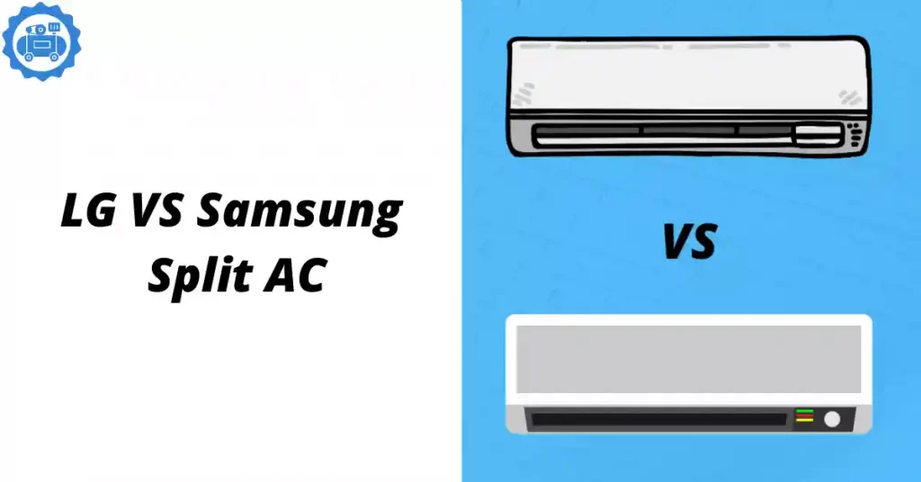 LG vs Samsung Split AC